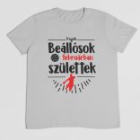 A legjobb beállósok (HÓNAPBAN) születtek VÁLASZTHATÓ HÓNAPPAL férfi póló