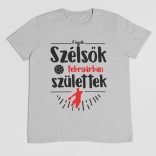 A legjobb szélsők (HÓNAPBAN) születtek VÁLASZTHATÓ HÓNAPPAL férfi póló