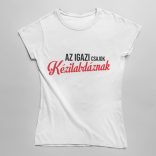 Az igazi csajok kézilabdáznak női póló