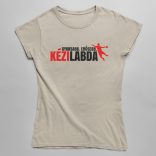 Gyorsabb. Erősebb. Kézilabda. Női póló