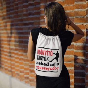 Irányító vagyok neked mi a szupererőd tornazsák Irányító vagyok neked mi a szupererőd tornazsák