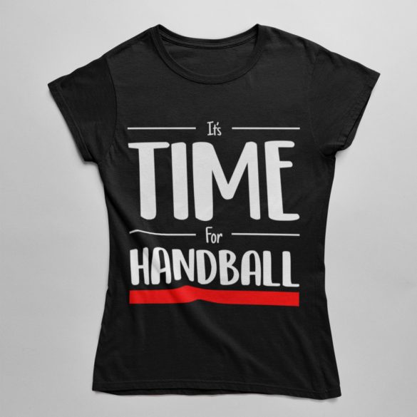 It's time for handball női póló